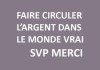 14- FAIRE CIRCULER&nbsp;SVP