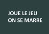 JOUE LE JEU